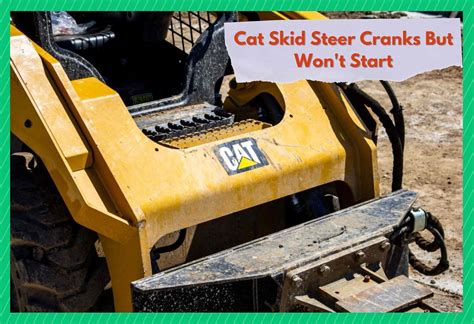 skid steer ran now wont start|skid steer 753 crank not starting.